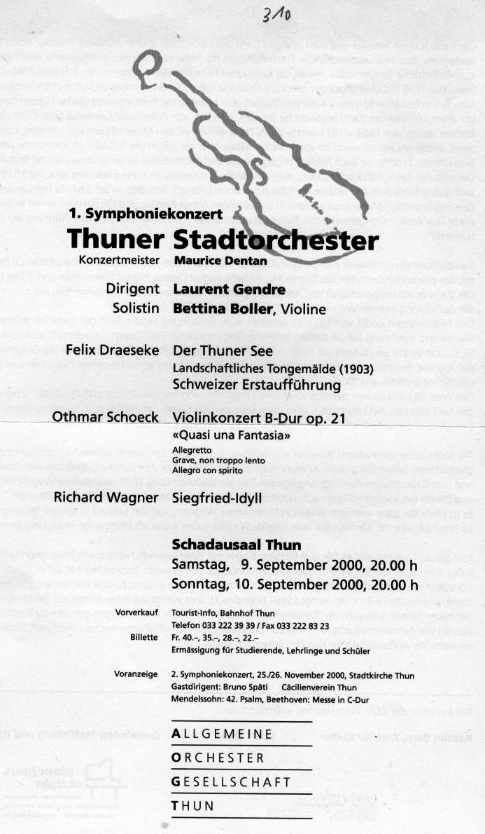 Programm: Draeseke - Der Thuner See; Schoeck - Violinkonzert; Wagner - Siegfried Idyll (Aufführung Thuner Stadtorchestra, 9-10 Sept 2000) 