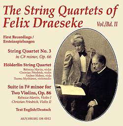 The String Quartets of Felix Draeseke - Volume 2 (click for larger version)